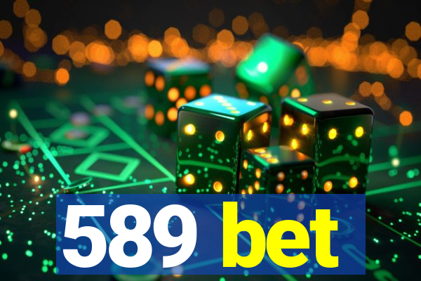 589 bet